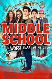 Nonton Film Middle School: The Worst Years of My Life (2016) Sub Indo