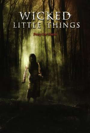 Poster Wicked Little Things (2006)