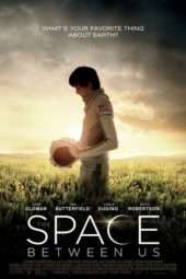 Nonton Film The Space Between Us (2017) Sub Indo