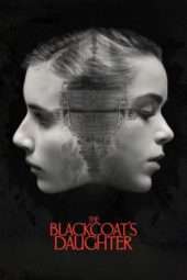 Nonton Film The Blackcoat’s Daughter (2017) Sub Indo