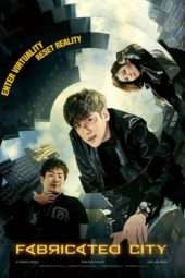 Nonton Film Fabricated City (2017) Sub Indo