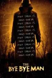 Nonton Film The Bye Bye Man (2017) Sub Indo