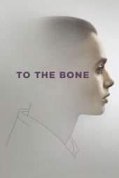 Nonton Film To the Bone (2017) Sub Indo