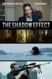 Nonton Film The Shadow Effect (2017) Sub Indo