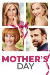 Nonton Film Mother’s Day (2016) Sub Indo