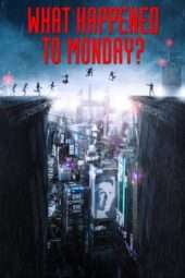 Nonton Film What Happened to Monday (2017) Sub Indo