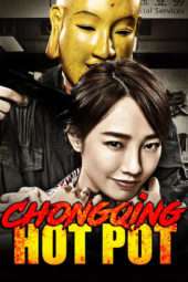 Nonton Film Chongqing Hot Pot (2016) Sub Indo