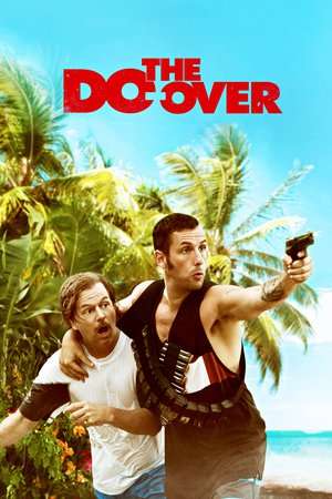 Poster Nonton The Do-Over (2016) Sub Indo jf