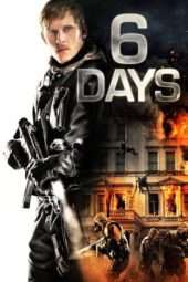 Nonton Film 6 Days (2017) Sub Indo