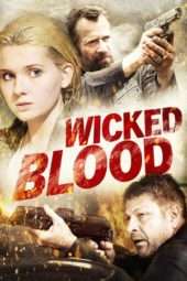 Nonton Film Wicked Blood (2014) Sub Indo