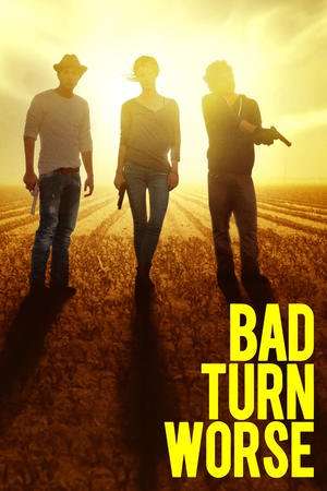 Poster Bad Turn Worse (2014)