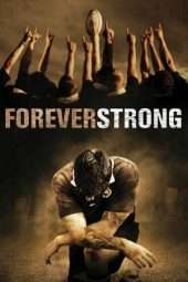 Nonton Film Forever Strong (2008) Sub Indo