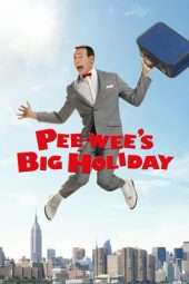 Nonton Film Pee-wee’s Big Holiday (2016) Sub Indo