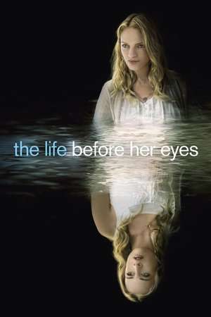 Poster The Life Before Her Eyes (2007)