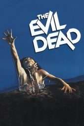 Nonton Film The Evil Dead (1981) Sub Indo