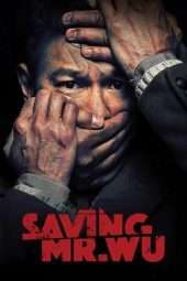 Nonton Film Saving Mr. Wu (2015) Sub Indo