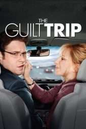 Nonton Film The Guilt Trip (2012) Sub Indo