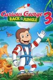 Nonton Film Curious George 3: Back to the Jungle (2015) Sub Indo