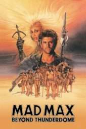 Nonton Film Mad Max Beyond Thunderdome (1985) Sub Indo