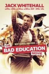 Nonton Film The Bad Education Movie (2015) Sub Indo