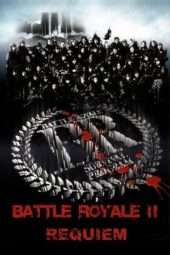 Nonton Film Battle Royale II: Requiem (2003) Sub Indo