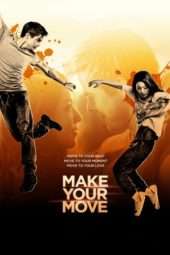 Nonton Film Make Your Move (2013) Sub Indo