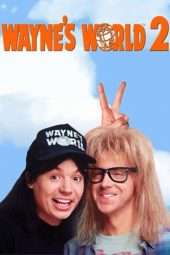 Nonton Film Wayne’s World 2 (1993) Sub Indo