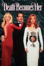 Nonton Film Death Becomes Her (1992) Sub Indo