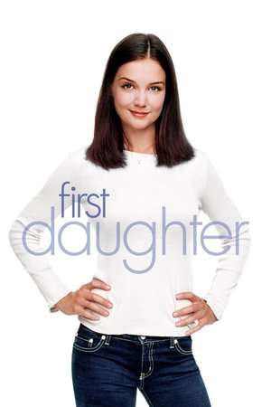 Poster Nonton First Daughter (2004) Sub Indo jf