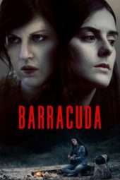 Nonton Film La Barracuda (2017) Sub Indo