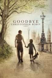 Nonton Film Goodbye Christopher Robin (2017) Sub Indo