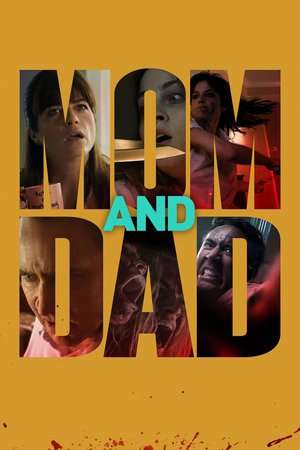 Poster Mom and Dad (2017) jf