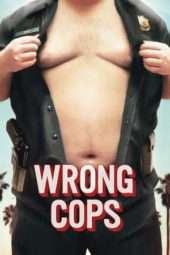 Nonton Film Wrong Cops (2013) Sub Indo