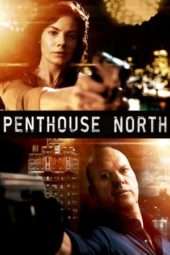 Nonton Film Penthouse North (2013) Sub Indo