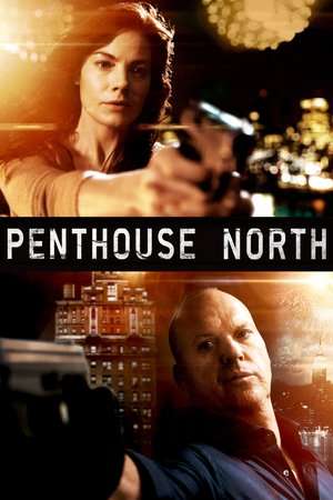 Poster Nonton Penthouse North (2013) Sub Indo jf