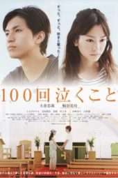 Nonton Film Crying 100 Times – Every Raindrop Falls (2013) Sub Indo