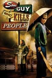 Nonton Film Some Guy Who Kills People (2011) Sub Indo