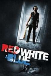 Nonton Film Red White & Blue (2010) Sub Indo