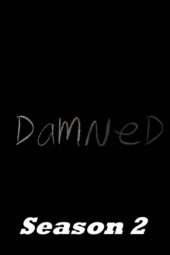 Nonton Film Damned Season 02 (2018) Sub Indo