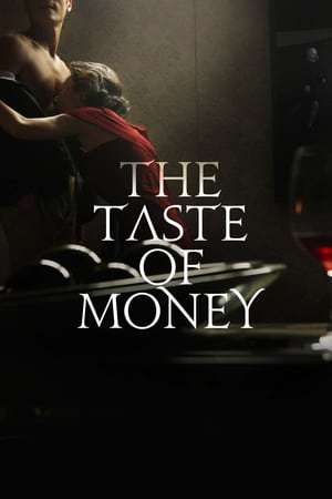 Poster The Taste of Money (2012) jf