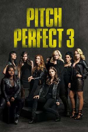 Poster Nonton Pitch Perfect 3 (2017) Sub Indo jf