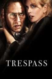 Nonton Film Trespass (2011) Sub Indo