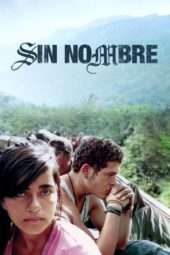 Nonton Film Sin Nombre (2009) Sub Indo