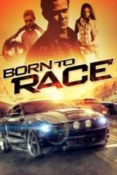 Nonton Film Born To Race (2011) Sub Indo