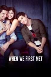 Nonton Film When We First Met (2018) Sub Indo