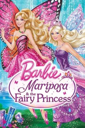 Poster Barbie: Mariposa and The Fairy Princess (2013)