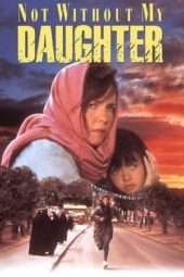 Nonton Film Not Without My Daughter (1991) Sub Indo