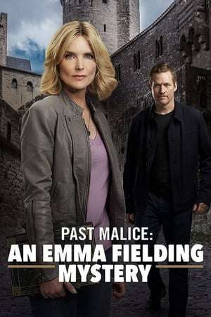 Poster Past Malice: An Emma Fielding Mystery (2018)