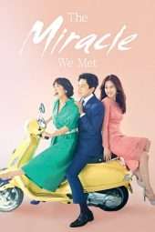 Nonton Film The Miracle We Met (2018) Sub Indo