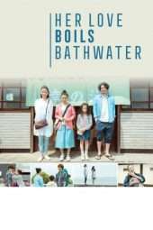 Nonton Film Her Love Boils Bathwater (2016) Sub Indo